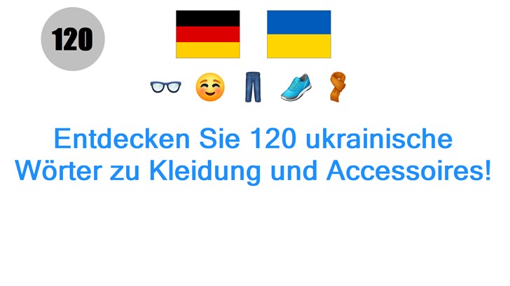 Entdecken Sie 120 ukrainische Wörter zu Kleidung und Accessoires!